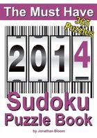 The Must Have 2014 Sudoku Puzzle Book - 365 Sudoku Puzzles. a Puzzle a Day to Challenge You Every Day of the Year. 5 Difficulty Levels. (Large print, Paperback, large type edition) - MR Jonathan Bloom Photo