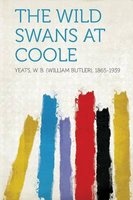 The Wild Swans at Coole (Paperback) - Yeats W B 1865 1939 Photo