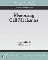 Measuring Cell Mechanics (Paperback) - Margaret Gardel Photo