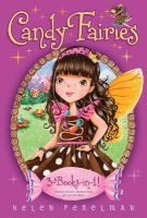 Candy Fairies 3-Books-In-1! - Chocolate Dreams; Rainbow Swirl; Caramel Moon (Paperback) - Helen Perelman Photo