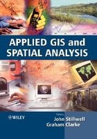 Applied GIS and Spatial Analysis (Hardcover, New and >) - John Stillwell Photo