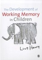 The Development of Working Memory in Children (Paperback) - Lucy Henry Photo