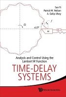 Time-Delay Systems - Analysis and Control Using the Lambert W Function (Hardcover) - Sun Yi Photo