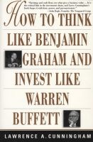 How to Think Like Benjamin Graham and Invest Like Warren Buffett (Paperback, New edition) - Lawrence Cunningham Photo