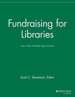 Fundraising for Libraries - How to Plan Profitable Special Events (Paperback, New) - Scott C Stevenson Photo