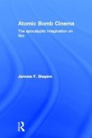 Atomic Bomb Cinema (Hardcover) - Jerome F Shapiro Photo