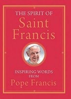 The Spirit of Saint  - Inspiring Words from Pope  (Paperback) - Francis Photo