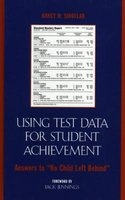 Using Test Data for Student Achievement - Answers to 'No Child Left Behind' (Hardcover) - Nancy W Sindelar Photo