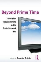 Beyond Prime Time - Television Programming in the Post-Network Era (Paperback) - Amanda D Lotz Photo