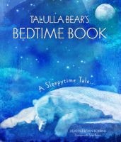 Talulla Bear's Bedtime Book - A Sleepytime Tale (Hardcover) - Heather Roan Robbins Photo