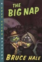 The Big Nap (Paperback, 1st Harcourt paperbacks ed) - Bruce Hale Photo