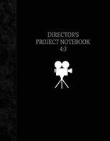 Director's Project Notebook 4 - 3: 100 Pages (Paperback) - Ij Publishing LLC Photo