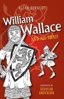 William Wallace and All That (Paperback) - Alan Burnett Photo