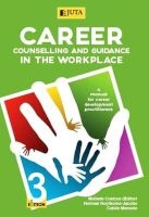 Career Counselling And Guidance In The Workplace - A Manual For Career Development Practitioners (Paperback, 3rd ed) - M Coetzee Photo