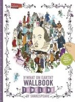The What on Earth? Wallbook Timeline of Shakespeare - The Wonderful Plays of William Shakespeare Performed at the Original Globe Theatre (Paperback, Revised edition) - Christopher Lloyd Photo