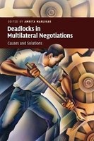 Deadlocks in Multilateral Negotiations - Causes and Solutions (Paperback) - Amrita Narlikar Photo