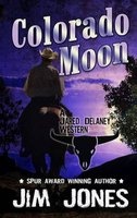 Colorado Moon (Large print, Paperback, large type edition) - Jim Jones Photo