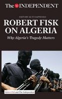  on Algeria - Why Algeria's Tragedy Matters (Paperback) - Robert Fisk Photo