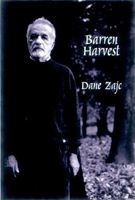Barren Harvest - Selected Poems of Dane Zajc (Paperback, 1st ed) - Dane Zjac Photo