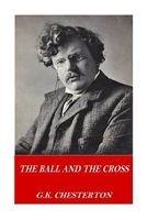 The Ball and the Cross (Paperback) - G K Chesterton Photo