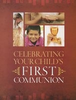 Celebrating Your Child's First Communion (Paperback) - Pat Fosarelli Photo