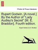 . [A Novel.] by the Author of Lady Audley's Secret [M. E. Braddon]. Fourth Edition. Vol. I (Paperback) - Rupert Godwin Photo