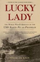 Lucky Lady: The World War II Heroics of the USS Santa Fe and Franklin (Paperback) - Steve Jackson Photo
