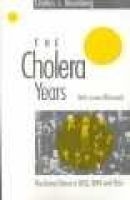 The Cholera Years - United States in the Years 1832, 1849 and 1866 (Paperback, New edition) - Charles E Rosenberg Photo