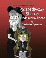 Scaredy-Cat Sharon Finds a New Friend (Paperback) - Christian J Spencer Photo