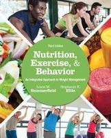 Nutrition, Exercise, and Behavior - An Integrated Approach to Weight Management (Paperback, 3rd Revised edition) - Liane M Summerfield Photo