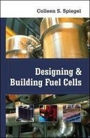 Designing and Building Fuel Cells (Hardcover) - Colleen Spiegel Photo