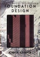 Geotechnical Engineering - Foundation Design (Paperback) - John N Cernica Photo