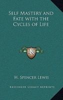 Self Mastery and Fate with the Cycles of Life (Hardcover) - H Spencer Lewis Photo