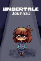 Undertale Journal - Over One Hundred Pages to Jot Down Your Fanfics and Theories! (Paperback) - Log and Rum Publishing Photo