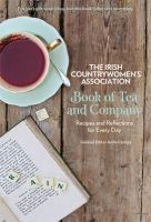 The Irish Countrywomen's Association Book of Tea and Company - Recipes and Reflections for Every Day (Hardcover) - Irish Country Womens Association Photo
