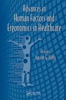 Advances in Human Factors and Ergonomics in Healthcare (Hardcover) - Vincent G Duffy Photo