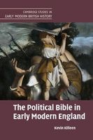 The Political Bible in Early Modern England (Hardcover) - Kevin Killeen Photo