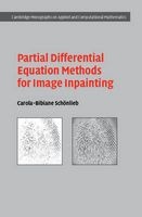 Partial Differential Equation Methods for Image Inpainting (Hardcover) - Carola Bibiane Schonlieb Photo