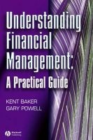 Understanding Financial Management - A Practical Guide (Paperback) - H Kent Baker Photo