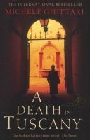 A Death In Tuscany (Paperback) - Michele Giuttari Photo