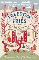 Freedom Fries and Cafe Creme (Paperback) - Jocelyne Rapinac Photo