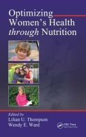 Optimizing Women's Health Through Nutrition - Sex-based Nutrition (Hardcover) - Lilian U Thompson Photo