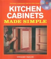 Kitchen Cabinets Made Simple - A Book and Companion Step-by-step Video DVD (Paperback) - Gregory Paolini Photo