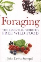 Foraging - The Essential Guide to Free Wild Food (Paperback) - John Lewis Stempel Photo