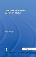 The 'Temple of Music' by Robert Fludd (Hardcover, New Ed) - Peter Hauge Photo