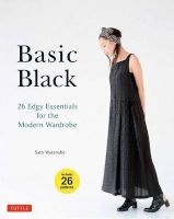 Basic Black - 26 Edgy Essentials for the Modern Wardrobe (Paperback) - Sato Watanabe Photo