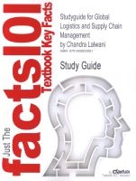 Study Guide For Global Logistics And Supply Chain Management - Textbook Key Facts (Paperback) - Chandra Lalwani Photo
