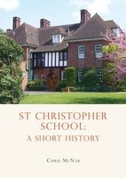 St. Christopher School - A Short History (Paperback) - Chris McNab Photo
