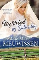 Married by Saturday (Paperback) - Rose Marie Meuwissen Photo