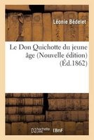 Le Don Quichotte Du Jeune Age (French, Paperback) - Leonie Bedelet Photo
